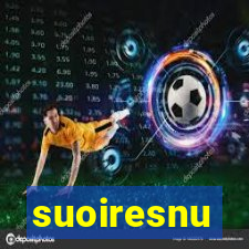 suoiresnu