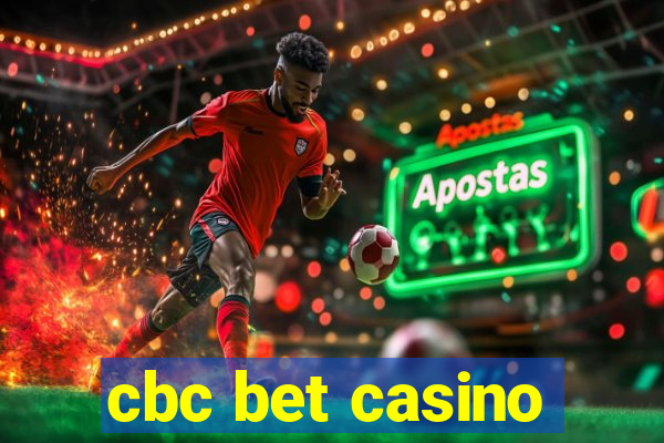 cbc bet casino