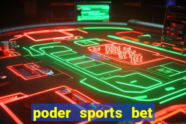 poder sports bet é confiável