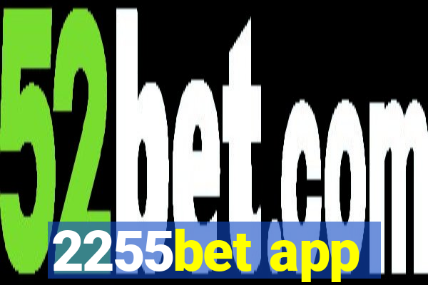 2255bet app