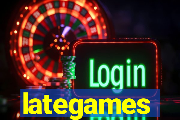 lategames