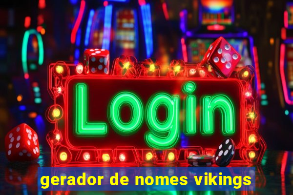 gerador de nomes vikings