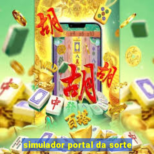 simulador portal da sorte