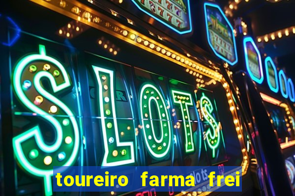 toureiro farma frei serafim teresina - pi toureiro farma frei serafim whatsapp