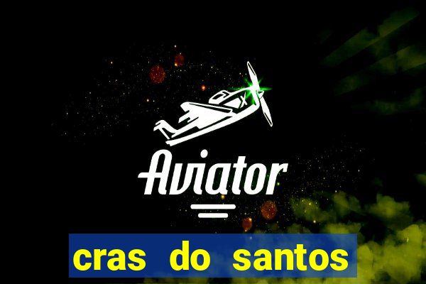 cras do santos dumont aracaju