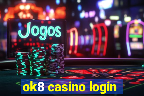 ok8 casino login