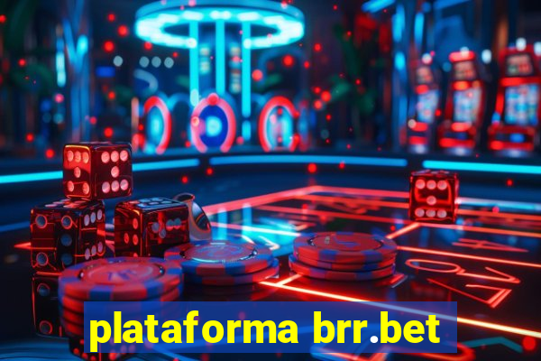 plataforma brr.bet