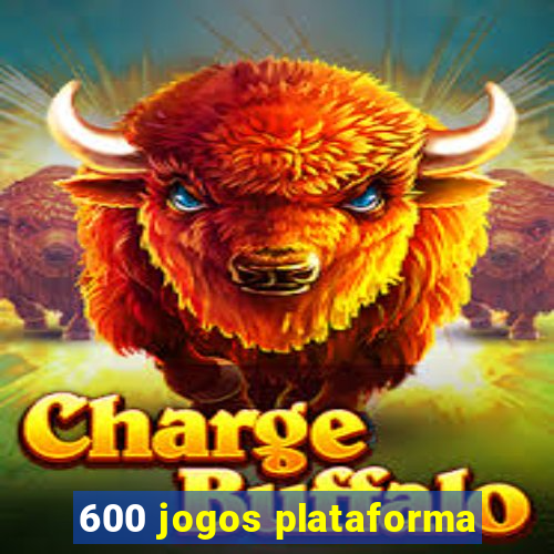 600 jogos plataforma