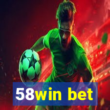 58win bet