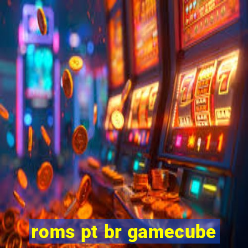 roms pt br gamecube