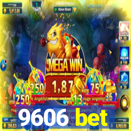 9606 bet