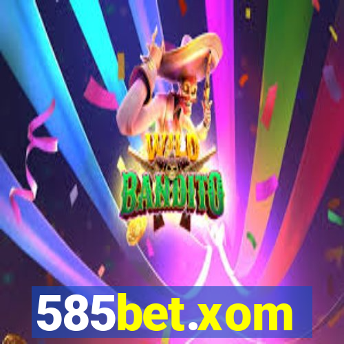 585bet.xom