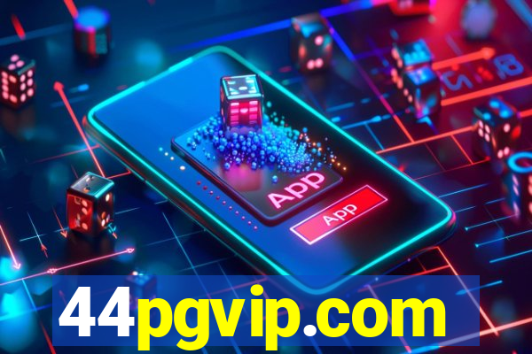 44pgvip.com