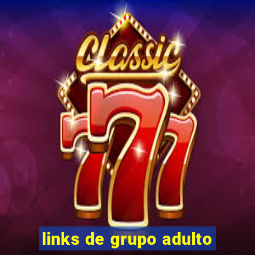 links de grupo adulto