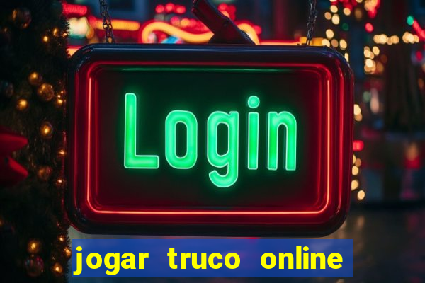 jogar truco online valendo dinheiro