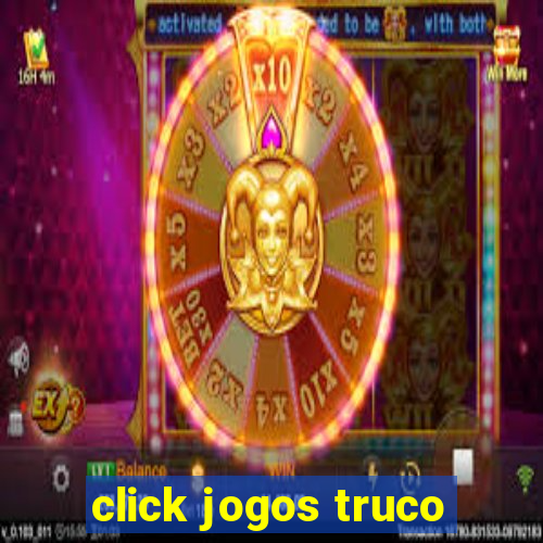 click jogos truco