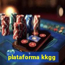 plataforma kkgg