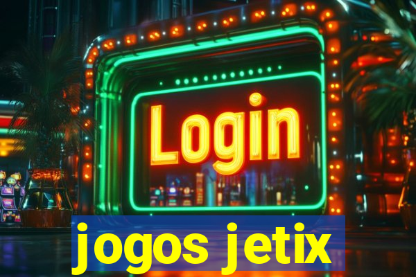 jogos jetix