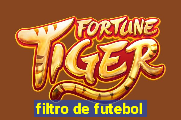 filtro de futebol