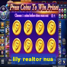 lily realtor nua