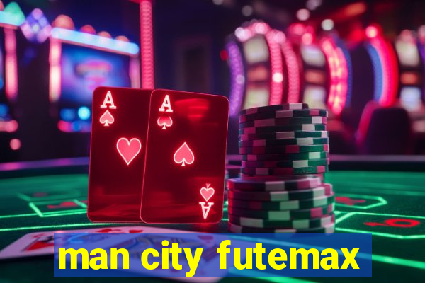 man city futemax