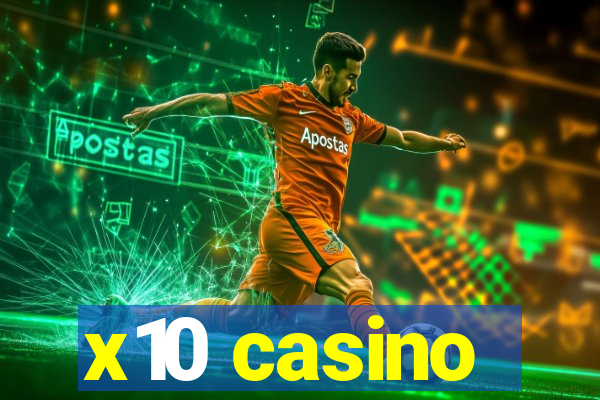 x10 casino