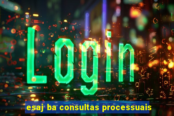 esaj ba consultas processuais