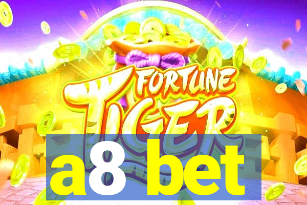 a8 bet