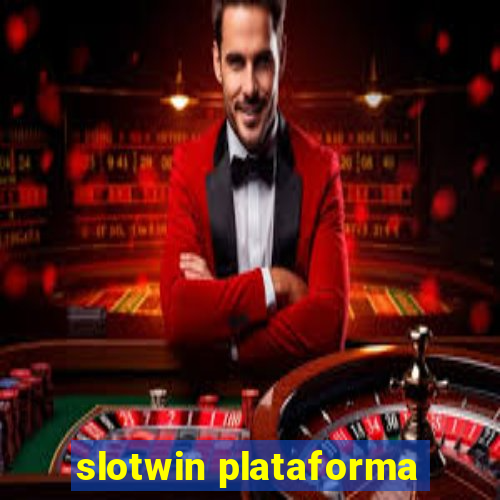 slotwin plataforma