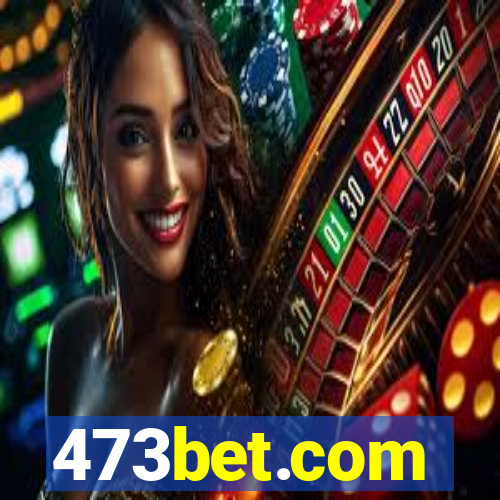 473bet.com