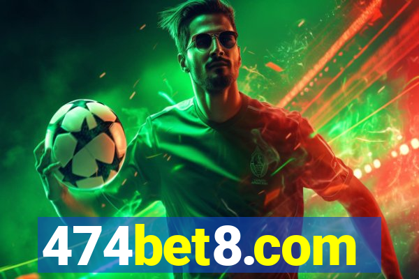 474bet8.com