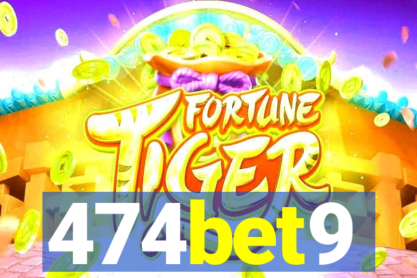 474bet9