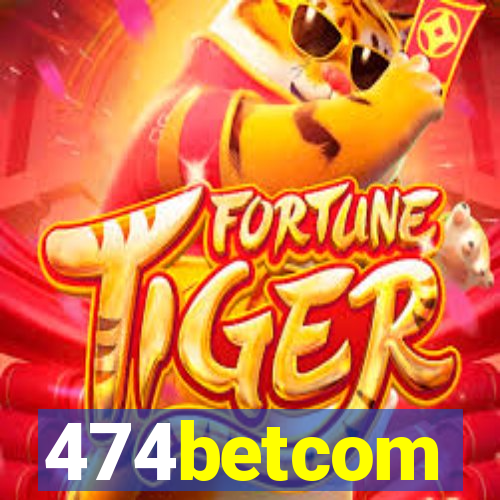 474betcom