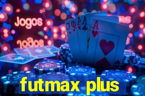 futmax plus