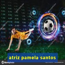 atriz pamela santos