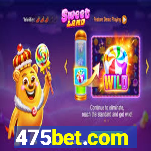 475bet.com