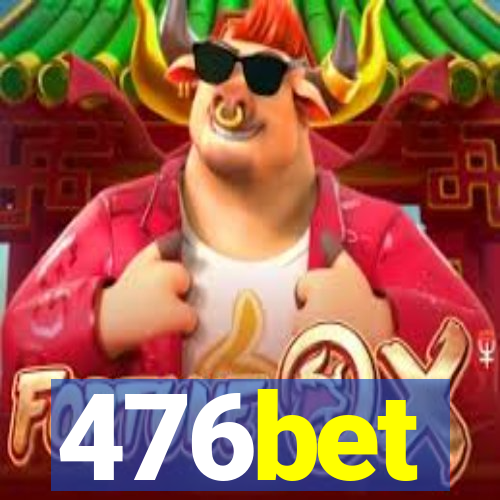 476bet