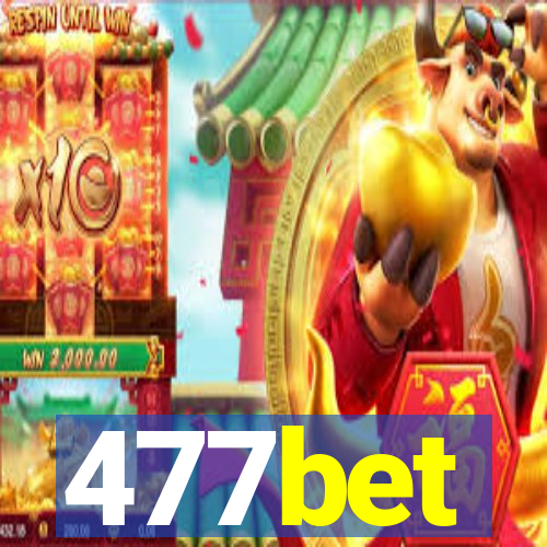 477bet