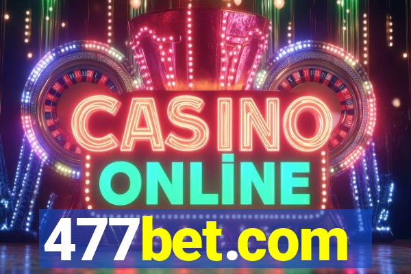 477bet.com