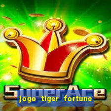 jogo tiger fortune paga mesmo