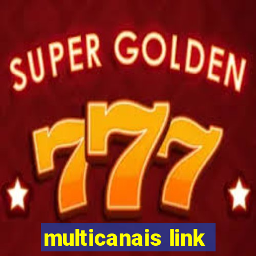 multicanais link