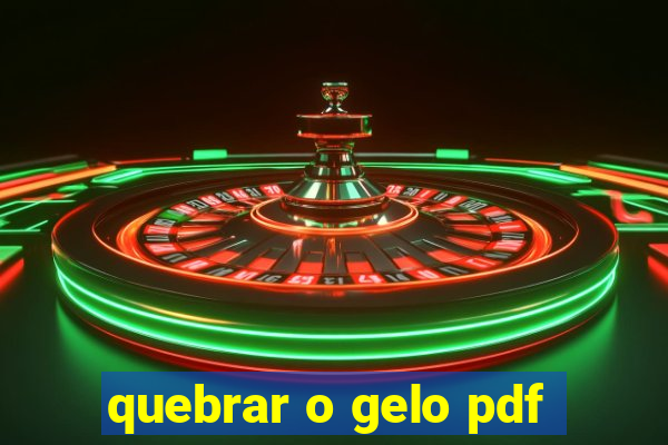 quebrar o gelo pdf