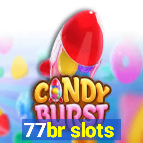 77br slots