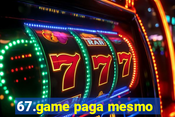 67.game paga mesmo