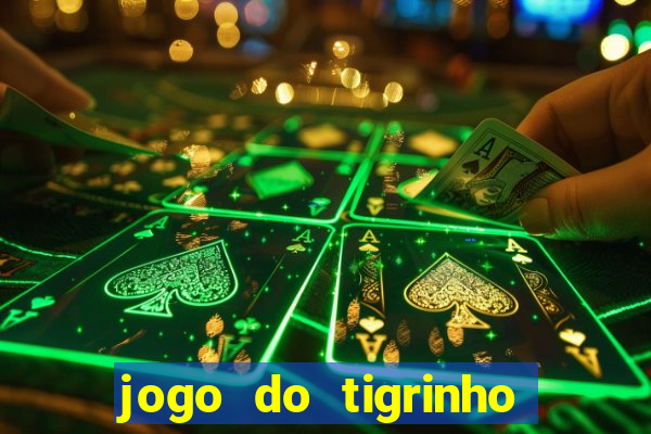 jogo do tigrinho de 2 reais