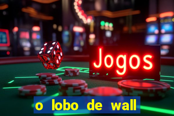 o lobo de wall street assistir