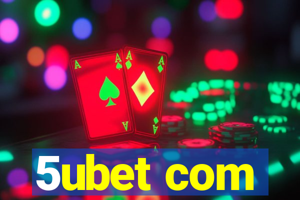 5ubet com