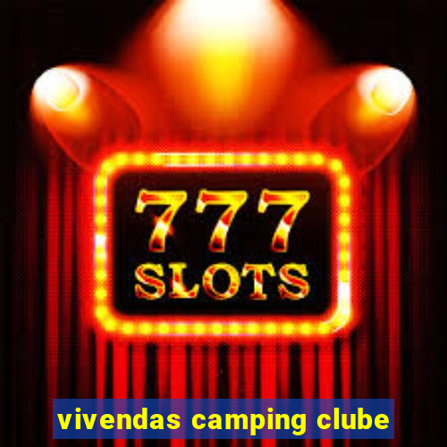 vivendas camping clube