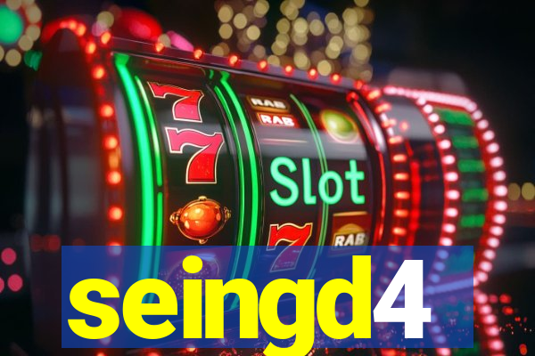 seingd4