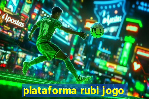 plataforma rubi jogo